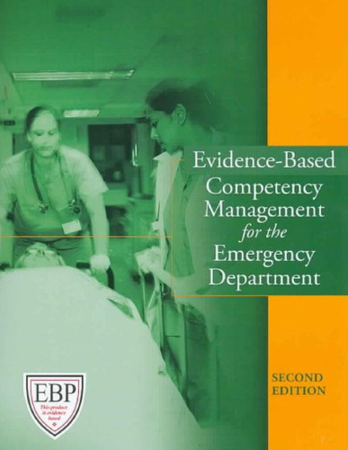 Evidence-Based Competency Management for the Emergency Department, Second Edition