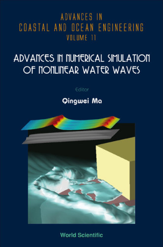 Advances in Numerical Simulation of Nonlinear Water Waves (Advances in Coastal and Ocean Engineering)