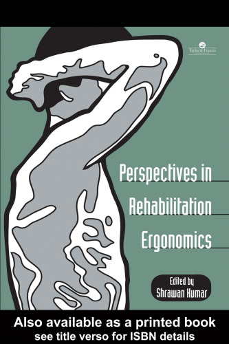 Perspectives In Rehabilitation Ergonomics