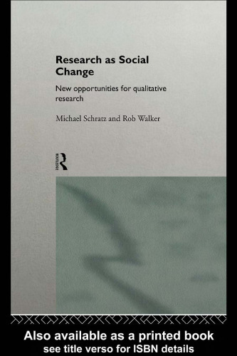 Research as Social Change: New Opportunities for Qualitative Research