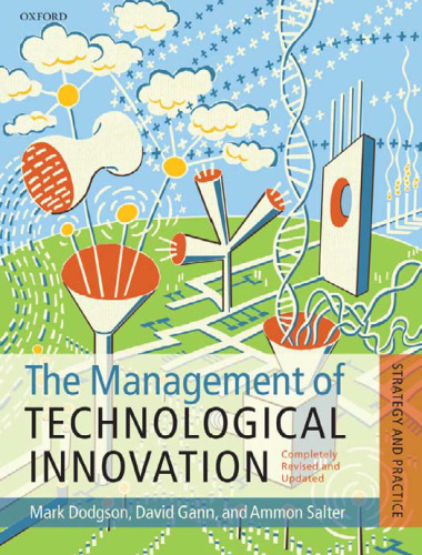 The Management of Technological Innovation: Strategy and Practice