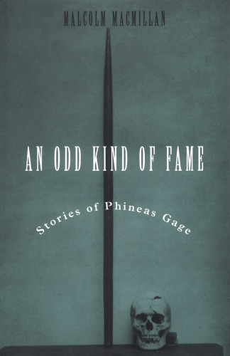 An Odd Kind of Fame: Stories of Phineas Gage