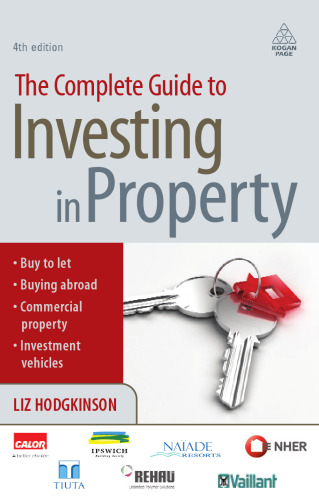 The Complete Guide to Investing in Property