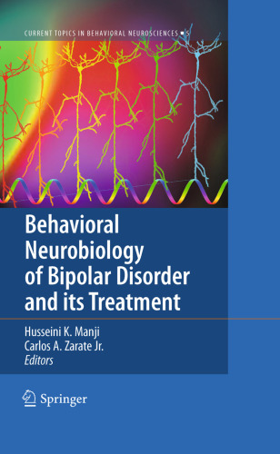 Behavioral Neurobiology of Bipolar Disorder and its Treatment (Current Topics in Behavioral Neurosciences, Volume 5)