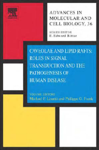 Caveolae and Lipid Rafts: Roles in Signal Transduction and the Pathogenesis of Human Disease