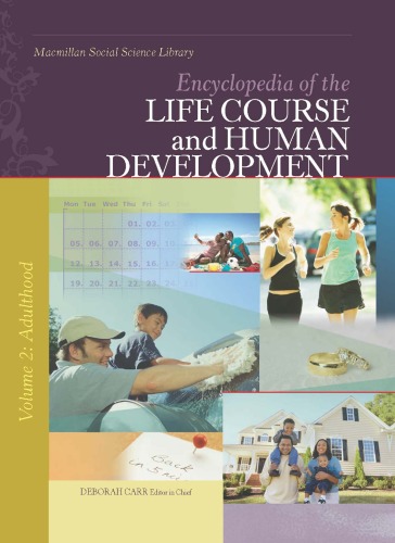 Encyclopedia of the Life Course and Human Development, Volume 2: Adulthood