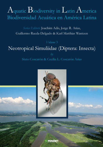 Neotropical Simuliidae: Diptera, Insecta (Biodiversidad Aquatica En America Latina)