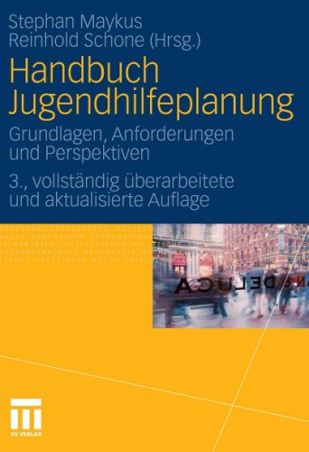 Handbuch Jugendhilfeplanung: Grundlagen, Anforderungen und Perspektiven, 3. Auflage