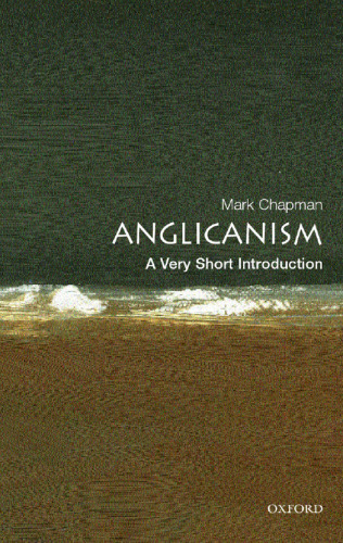 Anglicanism: A Very Short Introduction (Very Short Introductions)