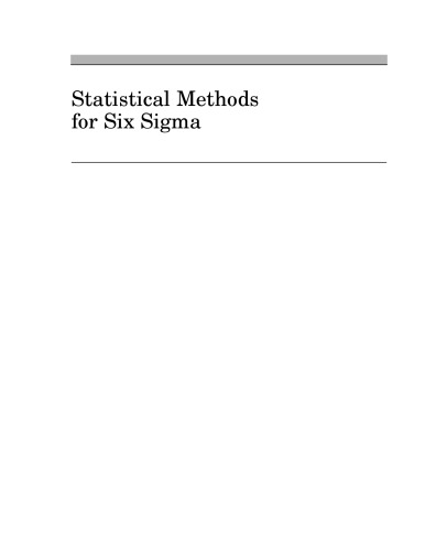 Statistical Methods for Six Sigma: In R&D and Manufacturing