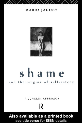 Shame and the Origins of Self-Esteem: A Jungian Approach