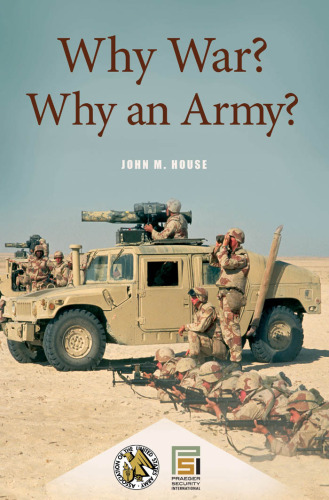 Why War? Why an Army?