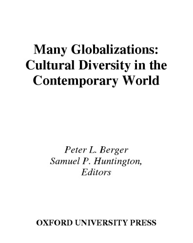 Many Globalizations : Cultural Diversity in the Contemporary World