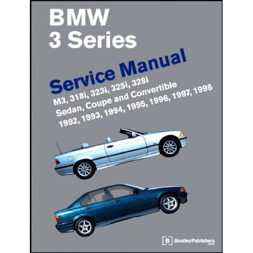 BMW 3 Series (E36) Service Manual:  1992-1998