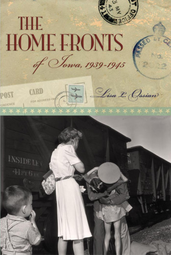 The Home Fronts of Iowa, 1939-1945