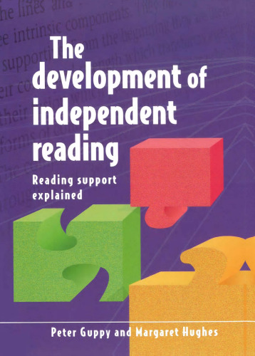 The Development of Independent Reading: Reading Support Explained