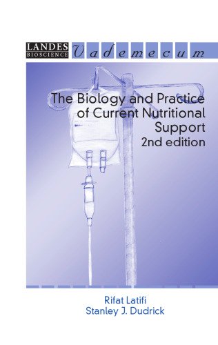 The Biology and Practice of Current Nutritional Support, Second Edition