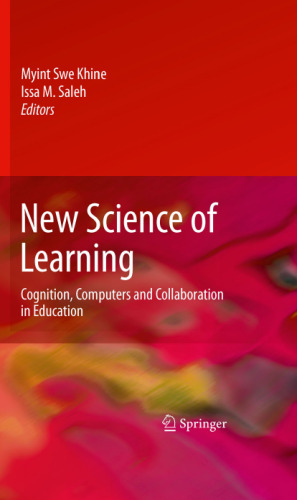 New Science of Learning: Cognition, Computers and Collaboration in Education