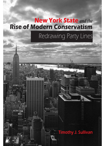 New York State and the Rise of Modern Conservatism: Redrawing Party Lines