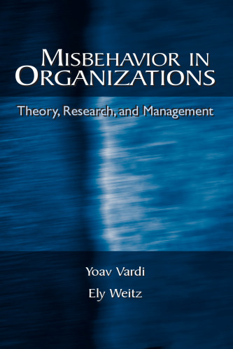 Misbehavior in Organizations: Theory, Research, and Management (Series in Applied Psychology)