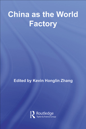 China as a World Factory (Routledge Studies in the Growth Economies of Asia)