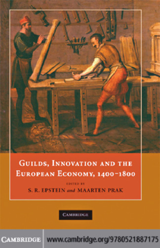 Guilds, Innovation and the European Economy, 1400-1800