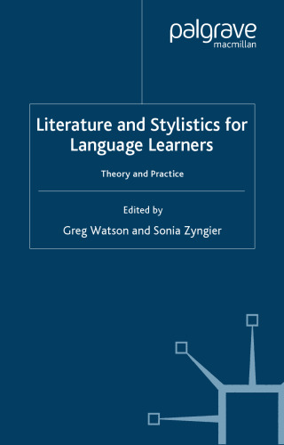 Literature and Stylistics for Language Learners: Theory and Practice