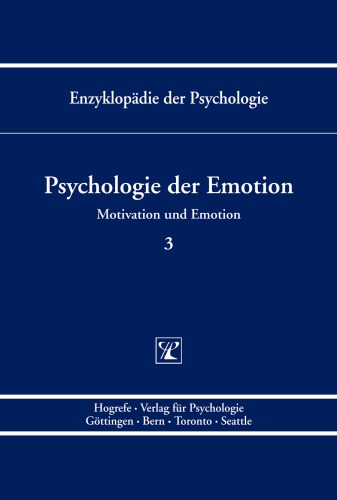 Psychologie der Emotion. (Enzyklopadie der Psychologie : Themenbereich C, Theorie und Forschung : Serie IV, Motivation und Emotion ; Band 3)