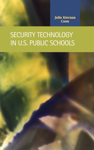 Security Technology in U.S. Public Schools (Criminal Justice)