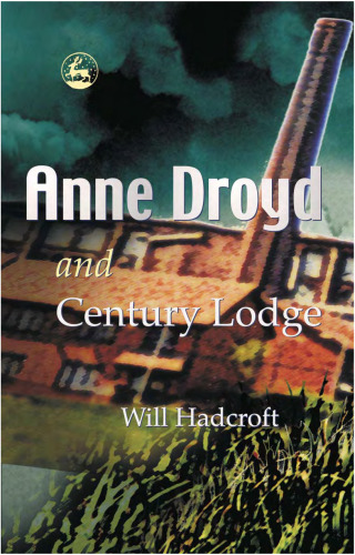 Anne Droyd And Century Lodge