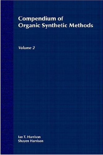 Compendium of Organic Synthetic Methods Volume 2