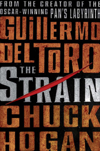 The Strain: Book One of The Strain Trilogy