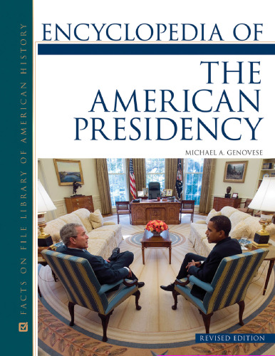 Encyclopedia of the American Presidency