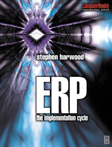 ERP: The Implementation Cycle (Computer Weekly Professional)