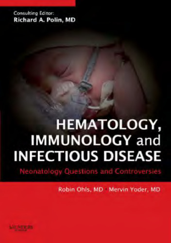 Hematology, Immunology and Infectious Disease: Neonatology Questions and Controversies