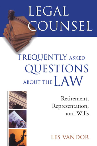 Legal Counsel: Frequently Asked Questions About the Law, Book 3 (Legal Counsel)