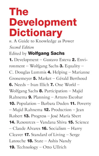 The Development Dictionary: A Guide to Knowledge as Power, Second Edition