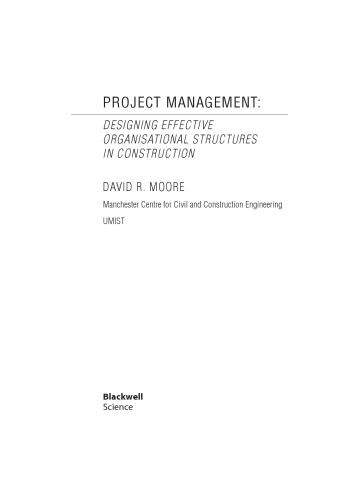 Project Management: Designing Effective Organisational Structures in Construction