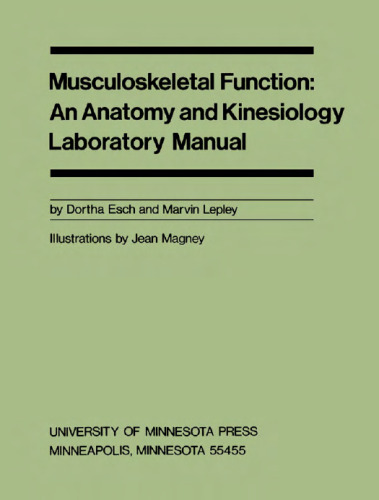 Musculoskeletal Function: An Anatomy and Kinesiology Laboratory Manual