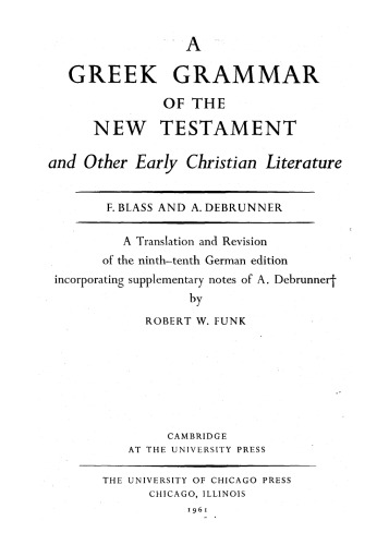 Greek Grammar of the New Testament and Other Early Christian Literature