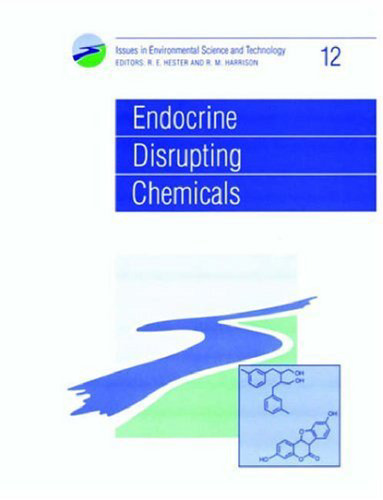 Endocrine Disrupting Chemicals (Issues in Environmental Science and Technology)