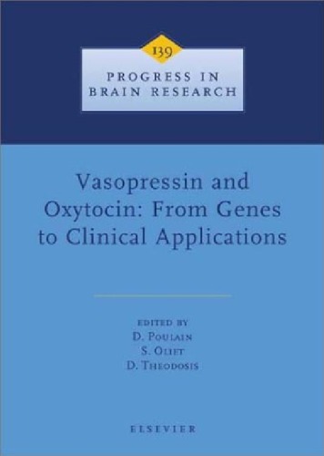 Vasopressin and Oxytocin: From Genes to Clinical Applications