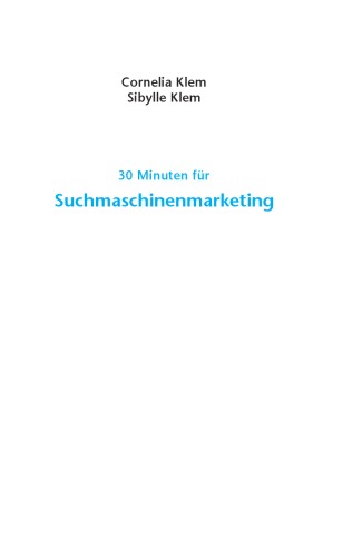 30 Minuten fur effektives Suchmaschinenmarketing