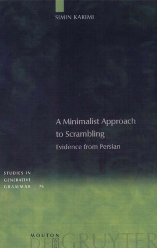 A Minimalist Approach to Scrambling: Evidence from Persian