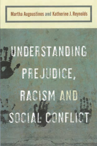 Understanding Prejudice, Racism and Social Conflict