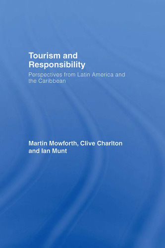 Tourism and Responsibility: Perspectives from Latin America and the Caribbean