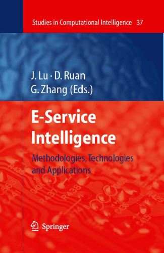 E-Service Intelligence: Methodologies, Technologies and Applications