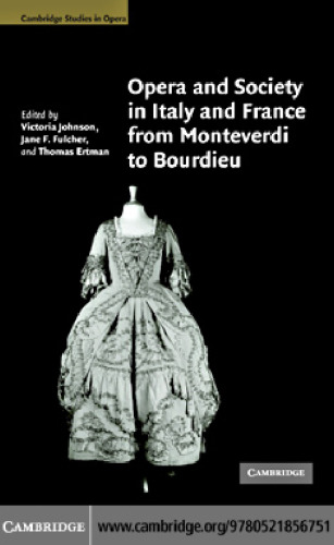 Opera and Society in Italy and France from Monteverdi to Bourdieu