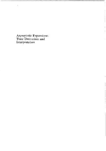 Asymptotic expansions: their derivation and interpretation