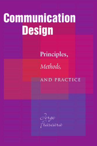 Communication Design: Principles, Methods, and Practice